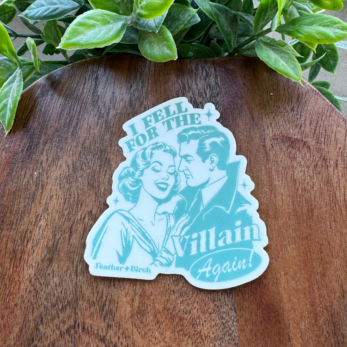 Fell For The Villain Sticker