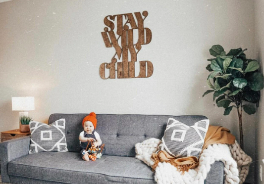 Stay Wild My Child Wood Wall Art