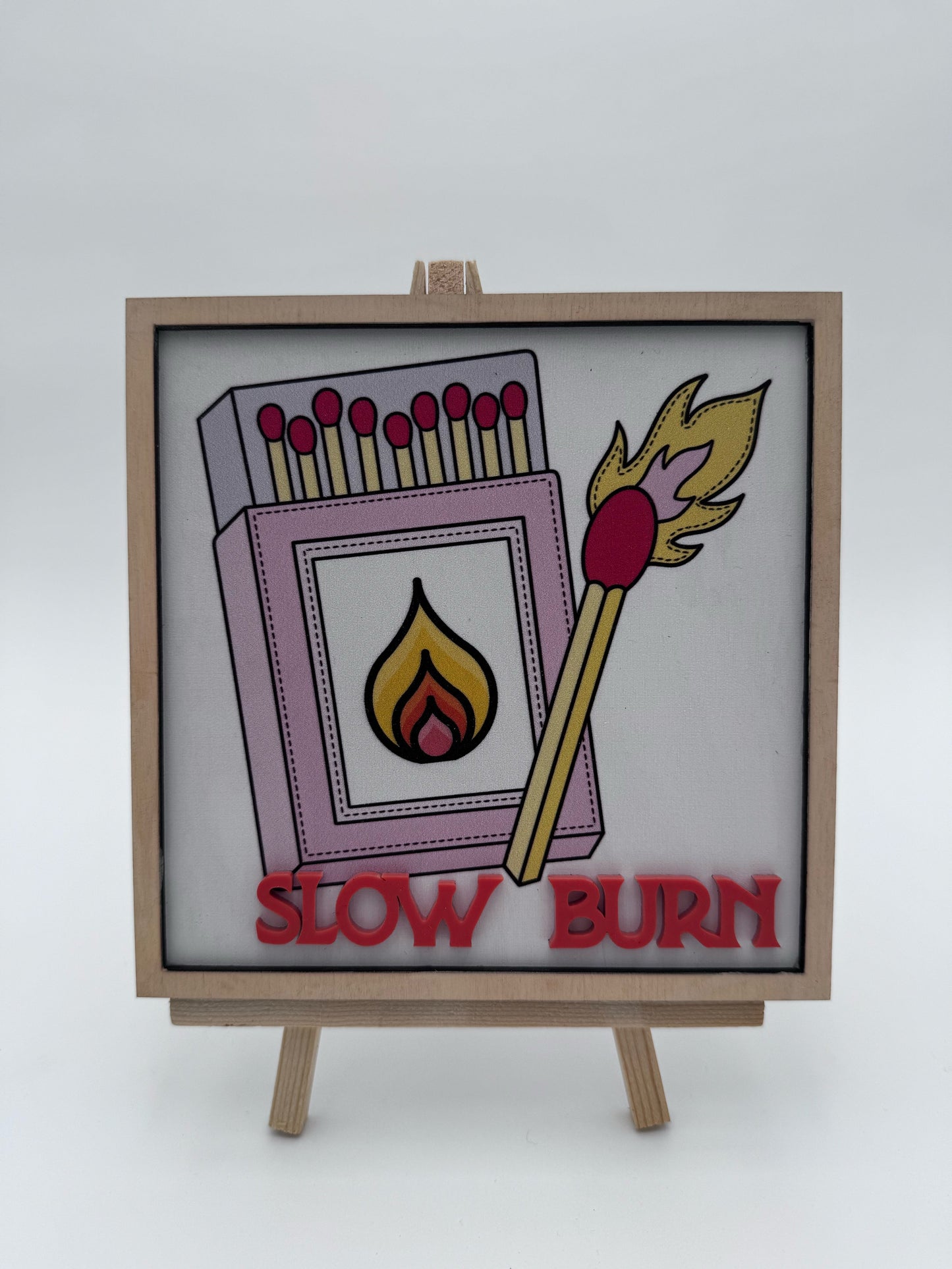 Slow Burn Shelf Sign